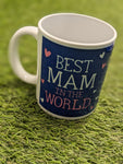 "Best Mam in the World" Mug
